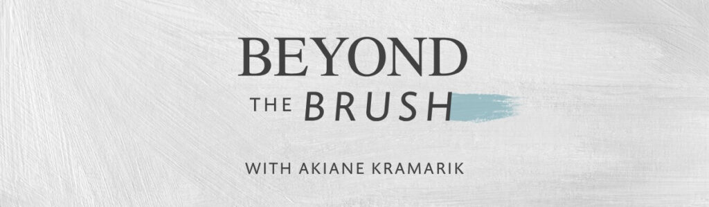 Text graphic reads Beyond the Brush with BRUSH partially highlighted by a blue paint streak, and With Akiane Kramarik below, set on a textured white painted background.